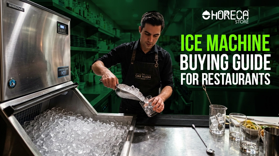 Ice Machine Buying Guide for Restaurants