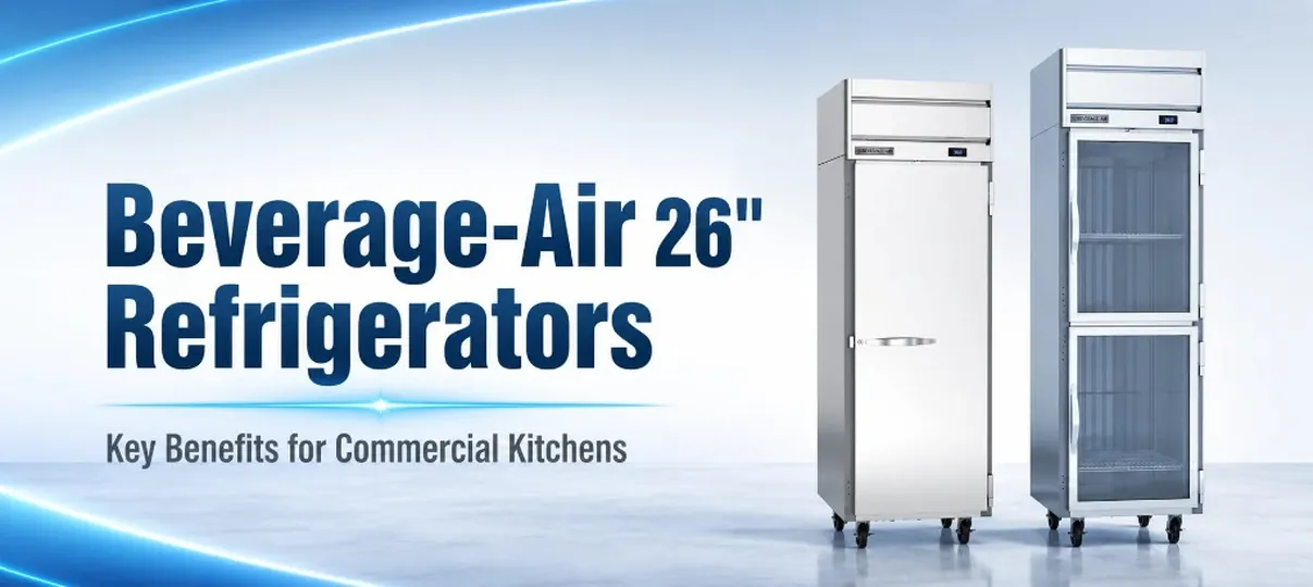 Desktop banner for Beverage-Air 26" refrigerators showing a solid-door and glass-door Beverage-Air reach-in refrigerator side by side on a light blue studio background with Key Benefits for Commercial Kitchens headline