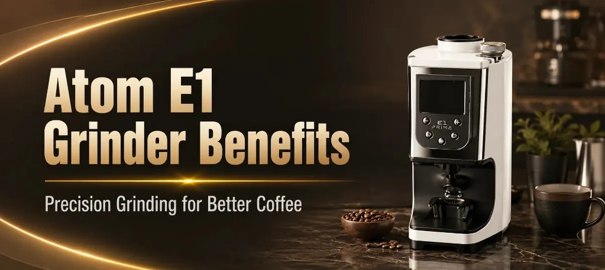 Desktop banner for Atom E1 Grinder Benefits with white E1 Prima grinder, coffee beans, and espresso cup