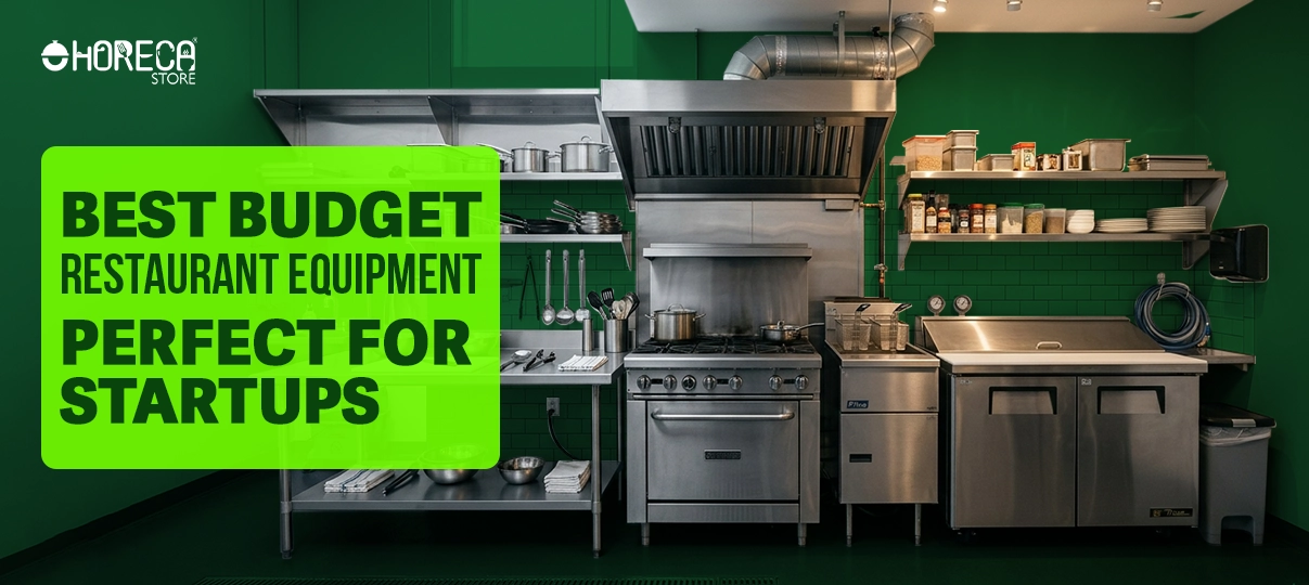 Best budget restaurant equipment for startups by HorecaStore featuring commercial kitchen setup with stove, prep table, sink, and ventilation hood