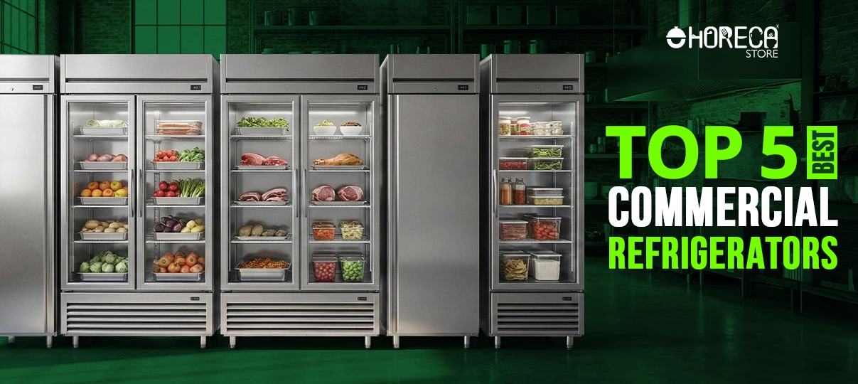 Top 5 Best Commercial Refrigerators