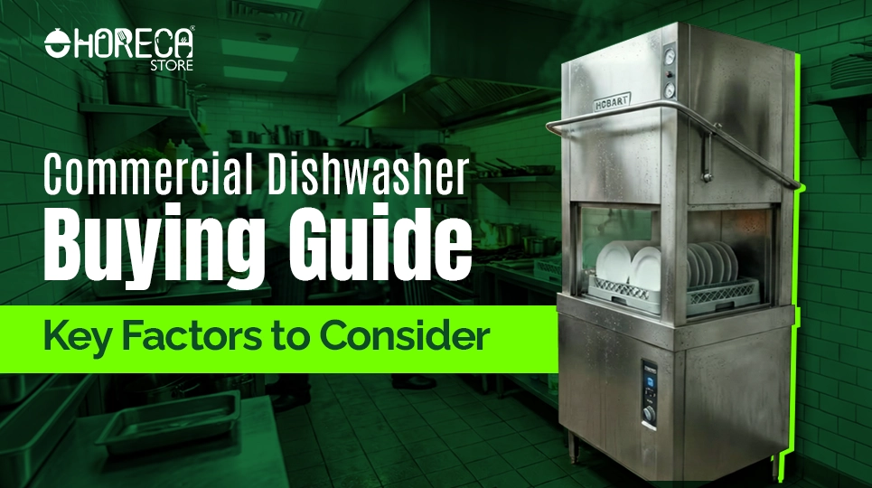 "Commercial Dishwasher Buying Guide Key Factors to Consider"