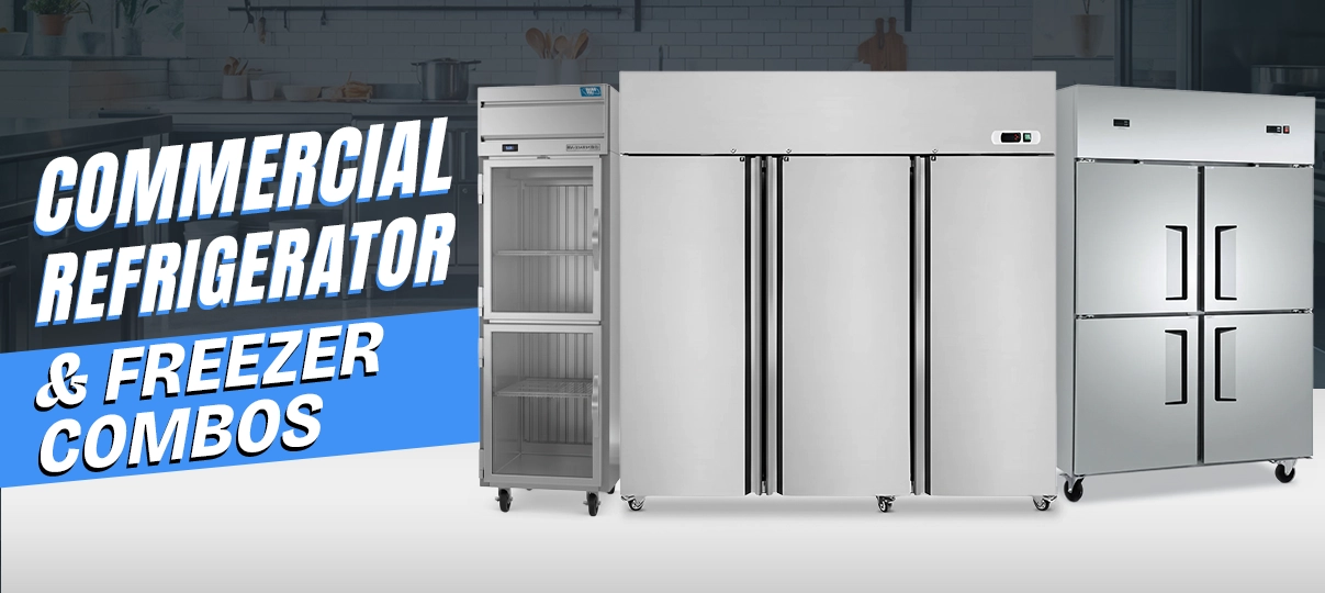 Cut Costs and Maximize Storage with Commercial Refrigerator and Freezer Combos