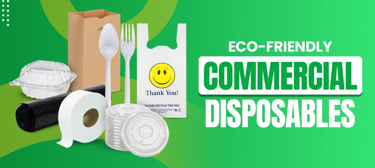 Eco-Friendly Disposable Options for Commercial Foodservice in 2026