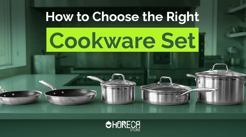 How to choose the right cookware set featuring stainless steel stock pots, saucepans, sauté pans, and frying pans for home kitchens, restaurants, and professional cooking applications.