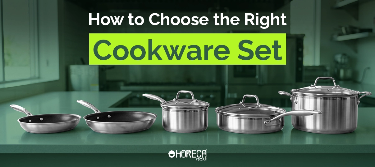 How to choose the right cookware set featuring stainless steel stock pots, saucepans, sauté pans, and frying pans for home kitchens, restaurants, and professional cooking applications.