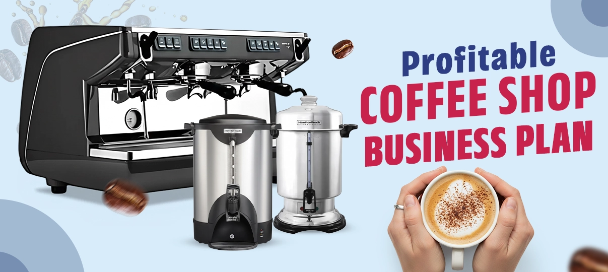 Profitable Coffee Shop Business Plan banner showing commercial espresso machine, coffee urns, and hands holding a cappuccino.