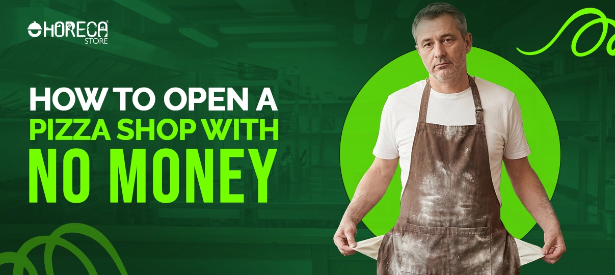 image of opening a pizza shop with no money banner