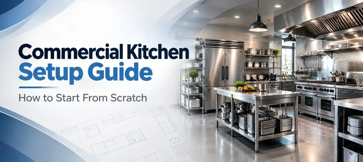Desktop banner of a commercial kitchen with stainless prep island, reach-in refrigerator, cook line, exhaust hood, and a floor-plan sketch, plus headline Commercial Kitchen Setup Guide How to Start From Scratch