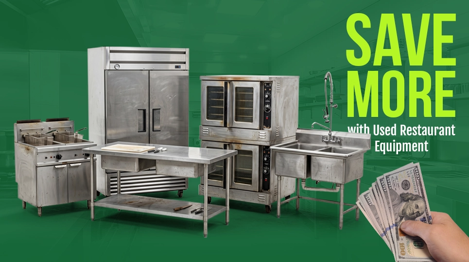 Used restaurant kitchen equipment including a commercial refrigerator, deep fryer, convection ovens, prep table, and stainless steel sinks with text “Save More with Used Restaurant Equipment” and cash graphic on a green background.