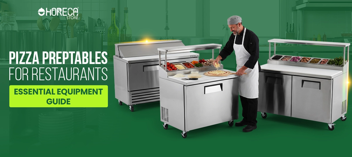 Pizza prep tables for restaurants essential equipment guide – chef preparing pizza on refrigerated prep table with ingredient toppings in commercial kitchen setup