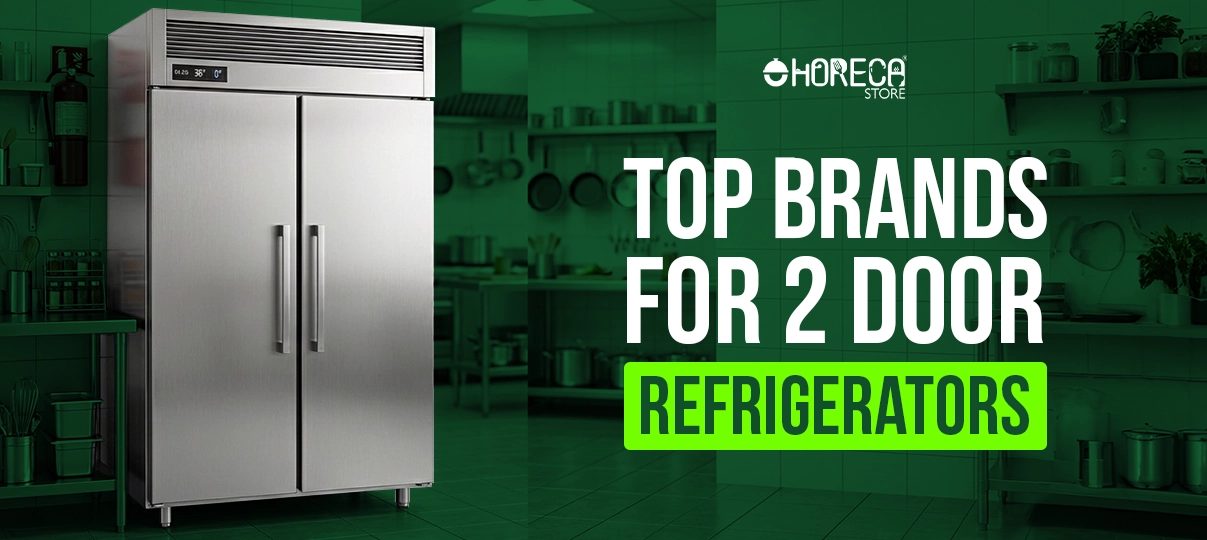 Top brands for 2 door commercial refrigerators in professional kitchen setup