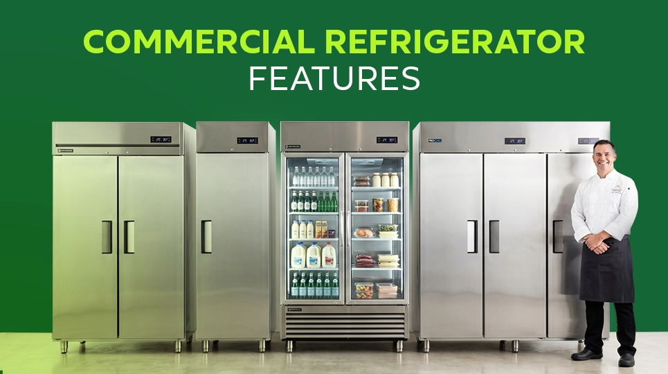 Commercial refrigerator features guide showcasing stainless steel reach-in refrigerators, glass door merchandiser fridge, and energy-efficient commercial cooling equipment for restaurants, cafes, and professional kitchens.