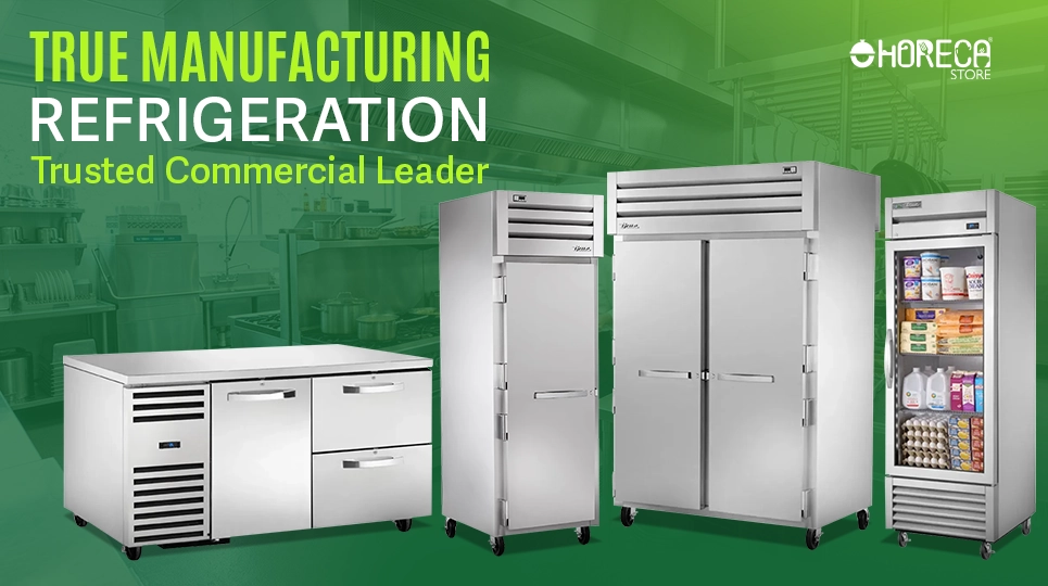 True Manufacturing commercial refrigeration equipment including reach-in refrigerators, freezer, and undercounter fridge