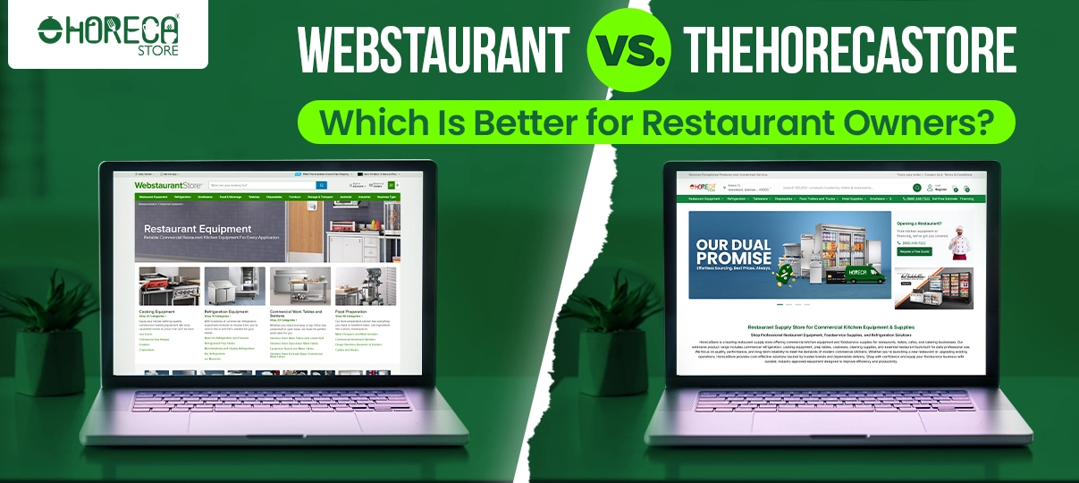 Webstaurant vs The Horeca Store comparison for restaurant equipment – which is better for restaurant owners