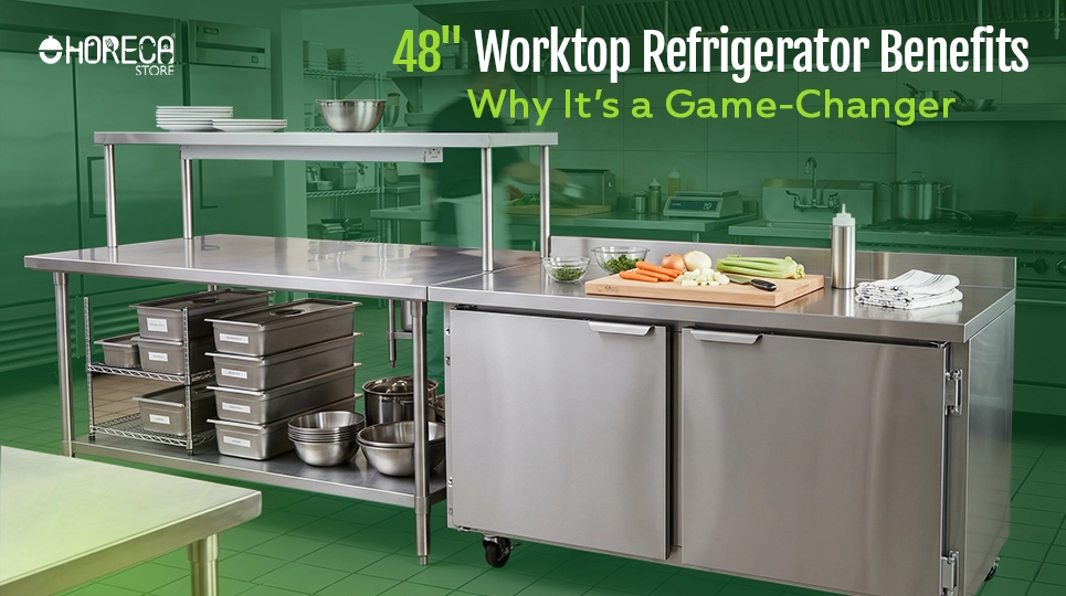 48-inch worktop refrigerator benefits featuring stainless steel commercial worktop refrigerator.