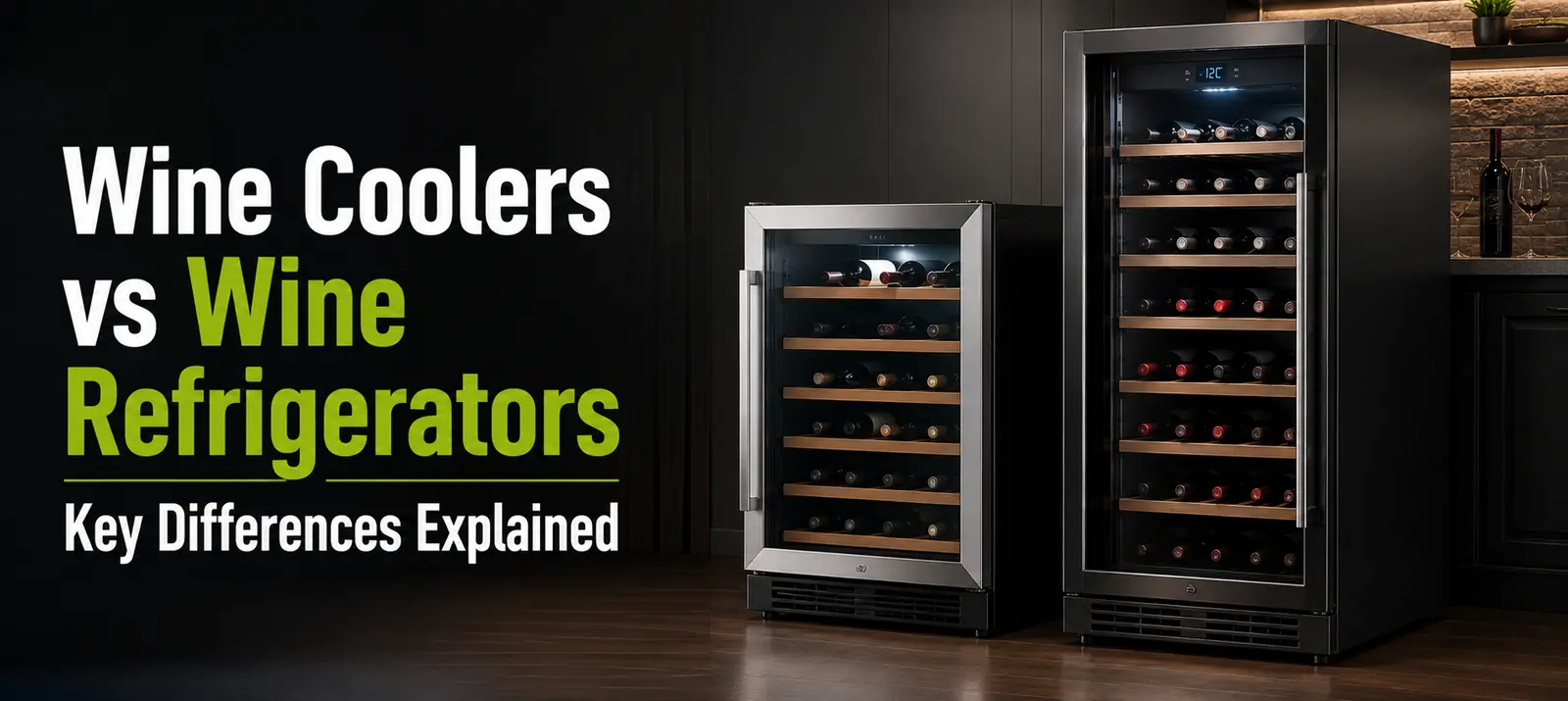 Comparison banner showing a compact stainless steel wine cooler and a tall wine refrigerator side-by-side in a dark luxury kitchen, with text Wine Coolers vs Wine Refrigerators Key Differences Explained