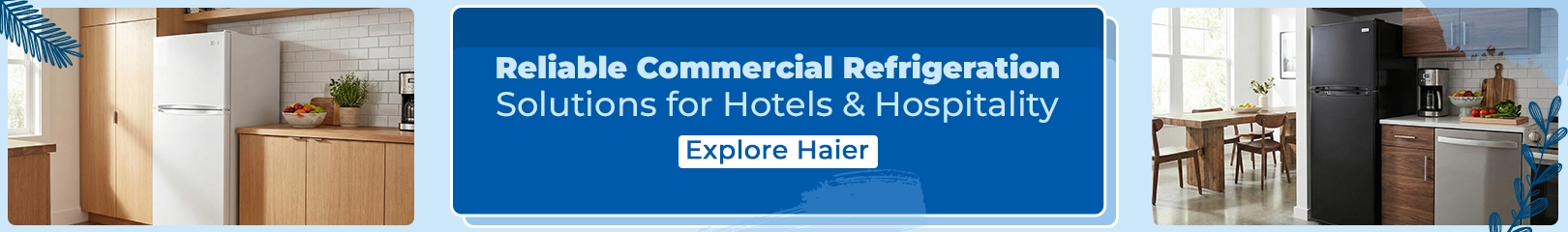 Haier commercial refrigerator in modern hotel and hospitality kitchen setup, featuring energy-efficient fridge for guest rooms and foodservice areas.