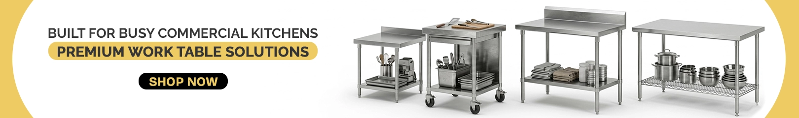 Premium work table solutions for busy commercial kitchens featuring stainless steel prep tables, workstations with undershelves, mobile work tables, and durable food preparation surfaces for restaurants, bakeries, and foodservice operations.